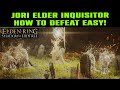 JORI ELDER INQUISITOR DEFEAT EASY! Boss Fight GUIDE! Elden Ring Shadow of the Erdtree DLC