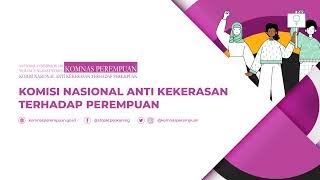 Sosialisasi Pembukaan Pendaftaran Seleksi Calon Komisioner Komnas Perempuan 2025 - 2030 - Hari ke-2