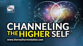 Channeling The Higher Self