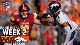 Washington Commanders vs. Denver Broncos | 2023 Week 2 Game Highlights