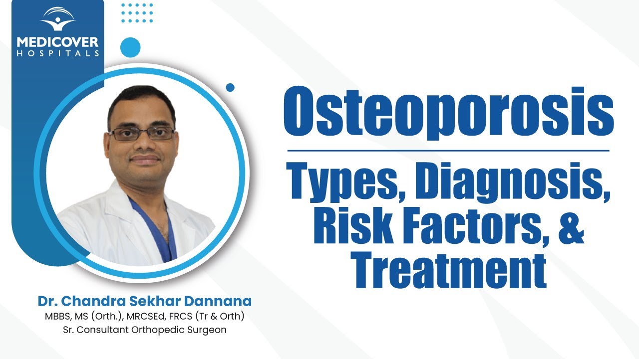 Osteoporosis: Types, Diagnosis, Risk Factors, And Treatment | Medicover ...