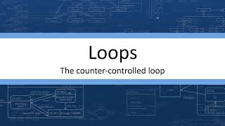 Loops - The counter-controlled loop