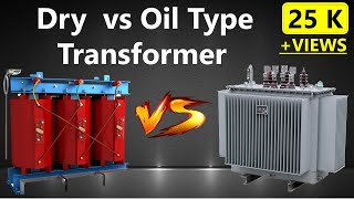 Dry type transformer vs Oil type transformer | Key differences