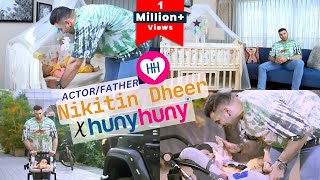 Actor Nikitin Dheer slaying fatherhood with HunyHuny !!