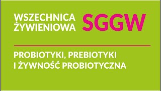 Probiotyki, prebiotyki i żywność probiotyczna