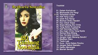 Betharia Sonatha - Album 20 Tembang Nostalgia | Audio HQ