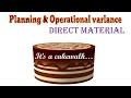 Planning & Operational variance - Direct Material ACCA F5