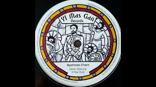 Idren Natural \u0026 Kai Dub - Nyahman Chant (7\