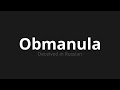 how to pronounce obmanula Обманула deceived in russian