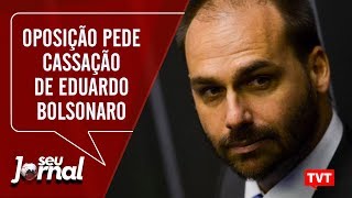 Oposição pede cassação de Eduardo Bolsonaro ao Conselho de Ética da Câmara