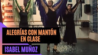 ALEGRÍAS CON MANTÓN EN CLASE | Isabel Muñoz