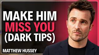 How To Actually Make A Man Miss You Like Crazy | Matthew Hussey