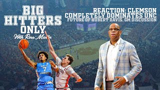 Ep. 42 | Reaction: Clemson Completely Dominates UNC, Future of Hubert Davis, GM Discussion