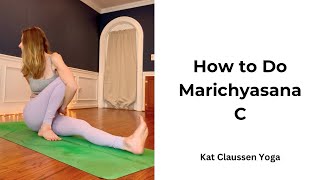 How to Do Marichyasana C | Yoga Tutorials | All Levels Yoga