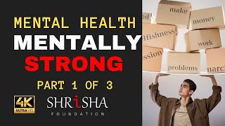 Mental health awareness | Part 1 | 13 things about mentally strong | amy morin | Shrisha Foundation
