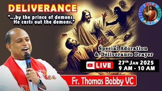 DELIVERANCE: Special Adoration and Deliverance prayer by Fr. Thomas Bobby VC