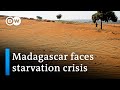 Madagascans face starvation amid droughts | DW News