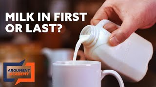 Argument Academy: Tea - Milk in first or last?