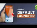 How to Change the Default Launcher on Android?