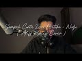 Sumpah & Cinta Matiku - Nidji ( Cover by Aliff Kimiey )