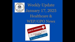 Healthcare \u0026 WEP/GPO News