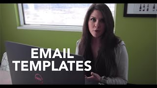 How and When to Use Email Templates