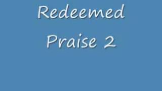 Redeemed Praise - 2 Of 2