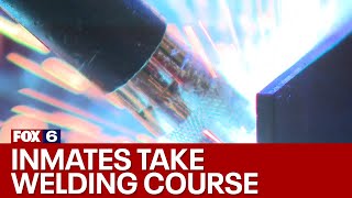 Wisconsin inmates take new welding course | FOX6 News Milwaukee