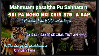 Sai 600 vel kaptu Mahmuam pasalṭha pu Saithata: Pu Thanhranga (Tanhril, Aizawl) kawmna. Chhuah 1-na.