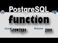 PostgreSQL - Create Function,  use rowtype and return json object