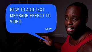 HOW TO ADD TEXT MESSAGE TO VIDEO