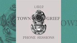 Liber - Town Grief