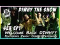 DIWHY The Show SE3 EP1- Welcome Back DIWHY!