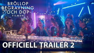 Bröllop, begravning och dop - filmen | Ny officiell trailer 2 | Biopremiär 22 oktober 2021