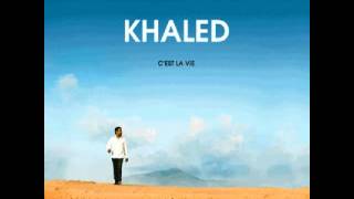 C Est La Vie Lyrics Cheb Khaled Elyrics Net