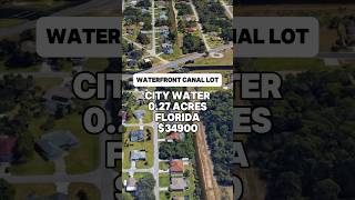 Waterfront Canal Lot. 0.27 Acres With City Water for Sale in Lehigh Acres, Florida for $34,900 #land