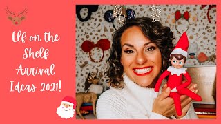Elf on the Shelf Arrival Ideas | Elf on the Shelf Ideas for Parents 2021!