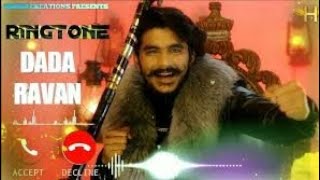 DADA RAVAN _Gulzaar Channiwala/SONG Ringtone  (hd Ringtone )#Dadaravan#gulzaar#Ringtones