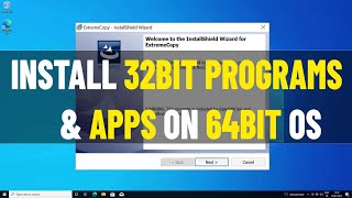 Run 32 Bit Programs & Applications on 64 Bit Windows 10/8/7 | Install Software & Apps 32bit on 64bit
