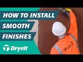 How to Install Dryvit's Smooth Finishes