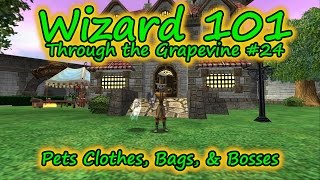 Wizard101: Through the Grapevine #24 Pet Clothes, Bag Space, \u0026 Bosses