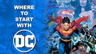 Where To Start With DC Comics (2024!)