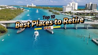 Top 10 Best Places to Retire in USA