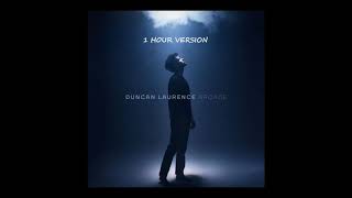 Duncan Laurence - Arcade (1 HOUR VERSION)