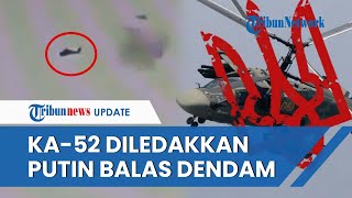 BALAS DENDAM! Rusia Tembak Jatuh Rudal S-200 Ukraina seusai Helikopter Ka-52 Moskow Diledakkan Kiev