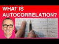 What is Autocorrelation?