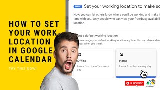 How to set your work location in Google Calendar
