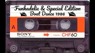 Funkadelic \u0026 special edition  BOAT DANCE 1986