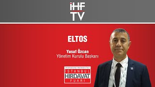 ELTOS - HIRDAVAT FUARI RÖPORTAJ