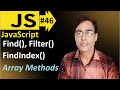 JavaScript Array Method Find, FindIndex and Filter | JavaScript basic lesson - 46